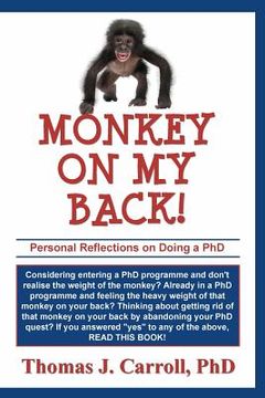 portada Monkey on my Back: Personal Reflections on Doing a PhD (en Inglés)
