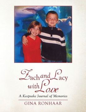 portada Zach and Lacy with Love: A Keepsake Journal of Memories (in English)