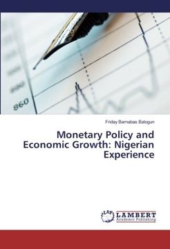 portada Monetary Policy and Economic Growth: Nigerian Experience