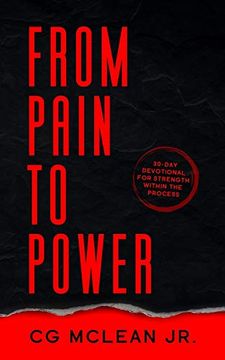 portada From Pain to Power: 30-Day Devotional for Strength Within the Process (en Inglés)