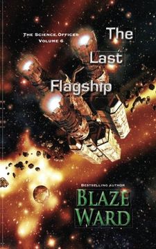 portada The Last Flagship (The Science Officer) (Volume 6) (en Inglés)