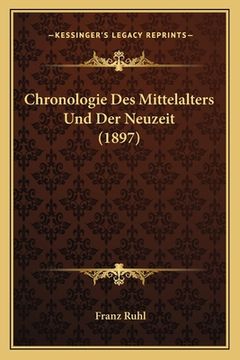 portada Chronologie Des Mittelalters Und Der Neuzeit (1897) (in German)