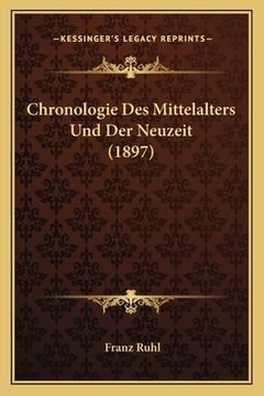 portada Chronologie Des Mittelalters Und Der Neuzeit (1897) (en Alemán)