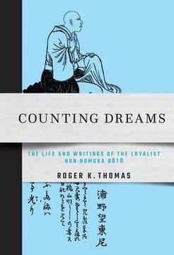 portada Counting Dreams: The Life and Writings of the Loyalist Nun Nomura Bōtō (en Inglés)