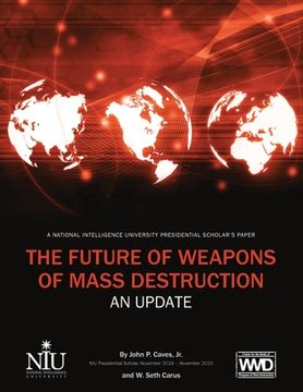 portada The Future of Weapons of Mass Destruction (in English)