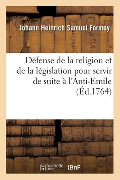 portada Défense de la Religion Et de la Législation Tirée de l'Emile Chrétien: Pour Servir de Suite À l'Anti-Emile (in French)