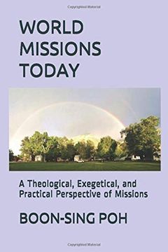 portada World Missions Today: A Theological, Exegetical, and Practical Perspective of Missions (in English)