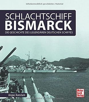 portada Schlachtschiff Bismarck: Die Geschichte des Legendären Deutschen Schiffes (en Alemán)