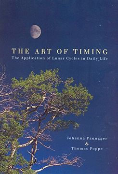portada The art of Timing: The Application of Lunar Cycles in Daily Life (in English)