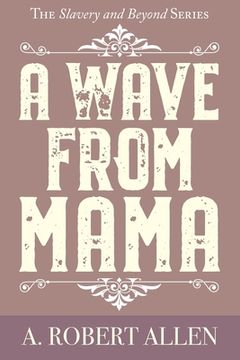 portada A Wave From Mama (en Inglés)