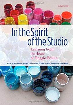 portada In the Spirit of the Studio: Learning from the Atelier of Reggio Emilia, Second Edition (Early Childhood Education)