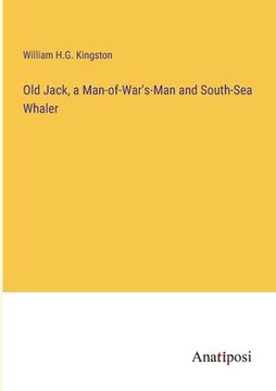 portada Old Jack, a Man-of-War's-Man and South-Sea Whaler