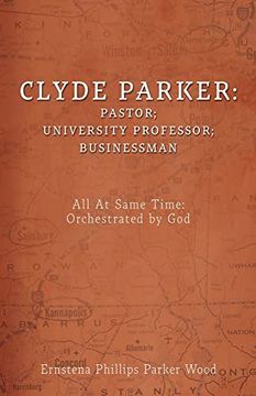 portada Clyde Parker: All at Same Time: Orchestrated by god (en Inglés)