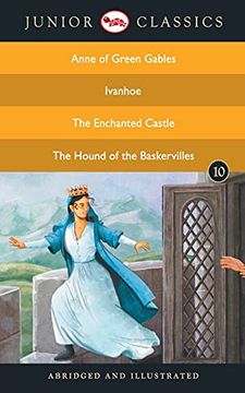 portada Junior Classic - Book 10 (Anne of Green Gables, Ivanhoe, the Enchanted Castle, the Hound of the Baskervilles) (Junior Classics) (in English)