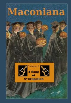 portada A Song of Syncopation: Volume 4 of Maconiana, 1964-1984 (en Inglés)