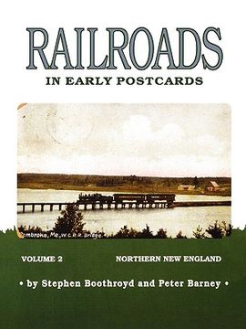portada railroads in early postcards: northern new england (en Inglés)