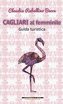 portada Cagliari al Femminile. Guida Turistica (en Italiano)