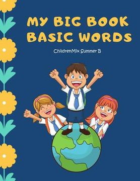 portada My Big Book Basic Words: High frequency words flash cards activity kids books. Learning to read ABC, Sight Word, Fruit, Number, Shape, Toys gam (en Inglés)