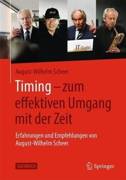portada Timing? Zum Effektiven Umgang mit der Zeit: Erfahrungen und Empfehlungen von August-Wilhelm Scheer (en Alemán)