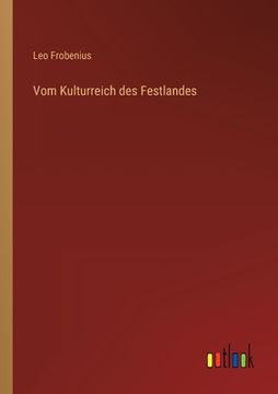 portada Vom Kulturreich des Festlandes (en Alemán)