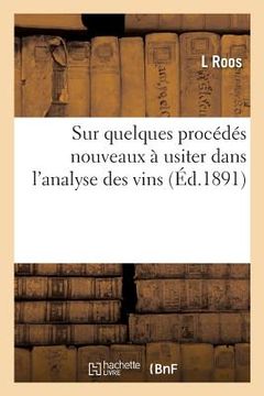 portada Sur Quelques Procédés Nouveaux À Usiter Dans l'Analyse Des Vins (en Francés)