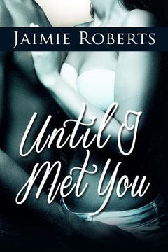 portada Until I Met You (en Inglés)