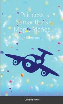 portada Princess Samantha's Magic Planes, A Bedtime Story (in English)