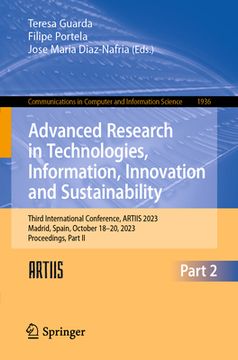 portada Advanced Research in Technologies, Information, Innovation and Sustainability: Third International Conference, Artiis 2023, Madrid, Spain, October 18- (en Inglés)