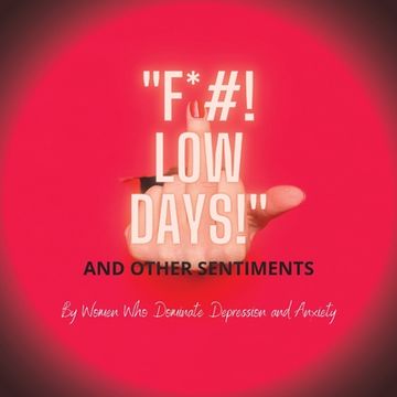 portada F*#! Low Days! and Other Sentiments: Fldaos (en Inglés)