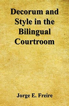 portada Decorum and Style in the Bilingual Courtroom