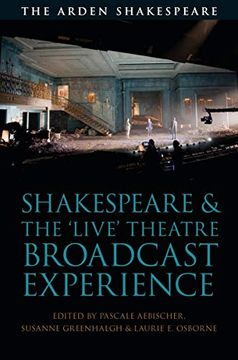 portada Shakespeare and the 'live' Theatre Broadcast Experience (in English)