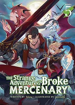 portada The Strange Adventure of a Broke Mercenary (Light Novel) Vol. 5 (en Inglés)