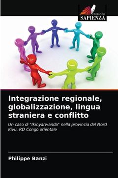 portada Integrazione regionale, globalizzazione, lingua straniera e conflitto (in Italian)