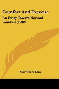 portada comfort and exercise: an essay toward normal conduct (1900)