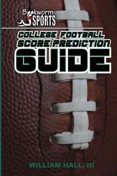 portada College Football Score Prediction Guide (in English)