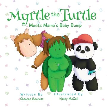 portada Myrtle the Turtle: Meets Mama's Baby Bump (en Inglés)