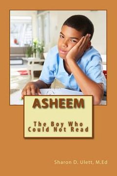 portada Asheem: The Boy Who Could Not Read (en Inglés)