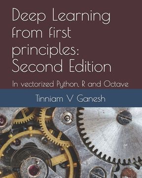 portada Deep Learning from first principles: Second Edition: In vectorized Python, R and Octave