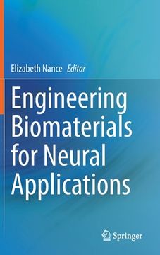 portada Engineering Biomaterials for Neural Applications (in English)