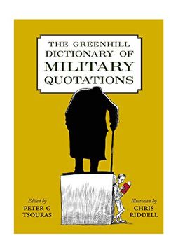 portada The Greenhill Dictionary of Military Quotations (en Inglés)