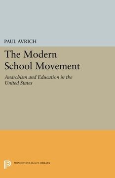 portada The Modern School Movement: Anarchism and Education in the United States (Princeton Legacy Library) (en Inglés)