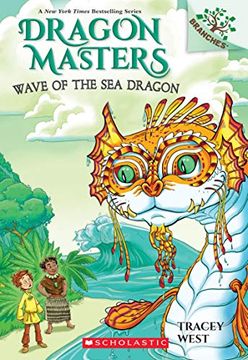 portada Wave of the sea Dragon (Scholastic Branches: Dragon Masters) (in English)