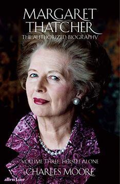 portada Margaret Thatcher: The Authorized Biography, Volume Three: Herself Alone (en Inglés)