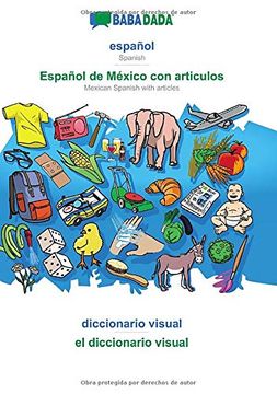 portada Babadada, Español - Español de México con Articulos, Diccionario Visual - el Diccionario Visual: Spanish - Mexican Spanish With Articles, Visual Dictionary