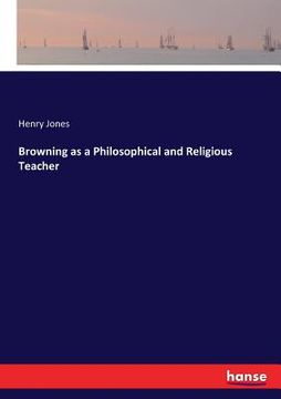 portada Browning as a Philosophical and Religious Teacher (en Inglés)