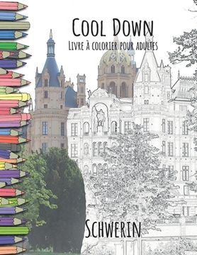 portada Cool Down - Livre à colorier pour adultes: Schwerin (en Francés)