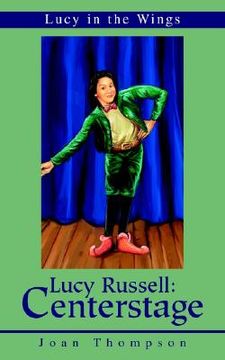 portada lucy russell: centerstage: lucy in the wings