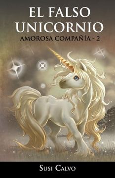 portada El Falso Unicornio: Amorosa Compa a - 2 (in Spanish)