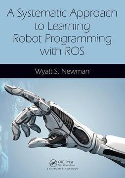 portada A Systematic Approach to Learning Robot Programming with Ros (en Inglés)