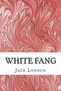 portada White Fang: (Jack London Classics Collection) (in English)